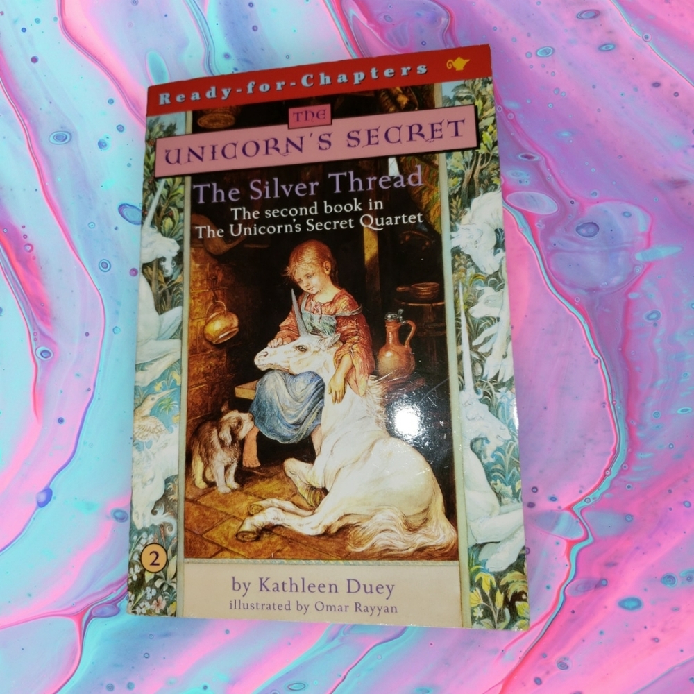 The Unicorn's Secret : The Silver Thread (book #2)